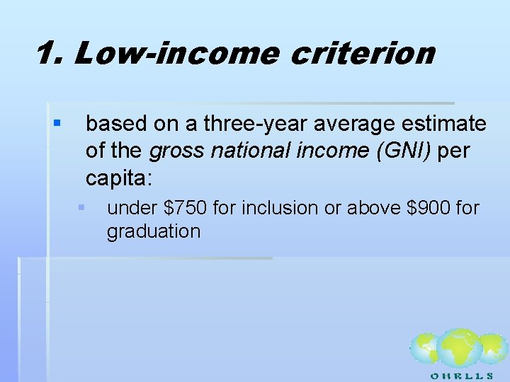 1. Low-income criterion § based on a three-year average estimate of the gross national