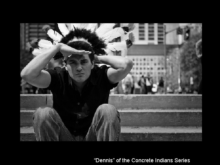 “Dennis” of the Concrete Indians Series 