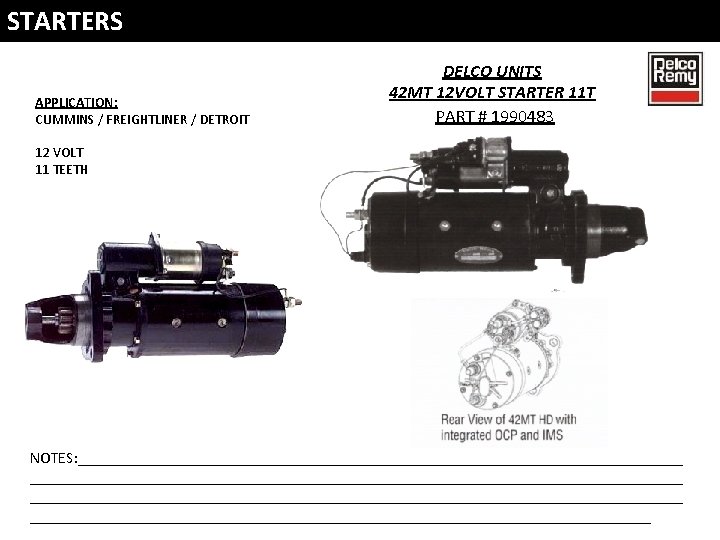 STARTERS APPLICATION: CUMMINS / FREIGHTLINER / DETROIT DELCO UNITS 42 MT 12 VOLT STARTER