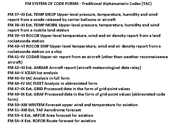 FM SYSTEM OF CODE FORMS - Traditional Alphanumeric Codes (TAC) FM 37–XI Ext. TEMP