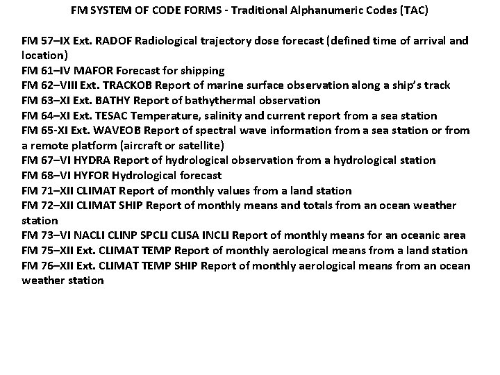 FM SYSTEM OF CODE FORMS - Traditional Alphanumeric Codes (TAC) FM 57–IX Ext. RADOF
