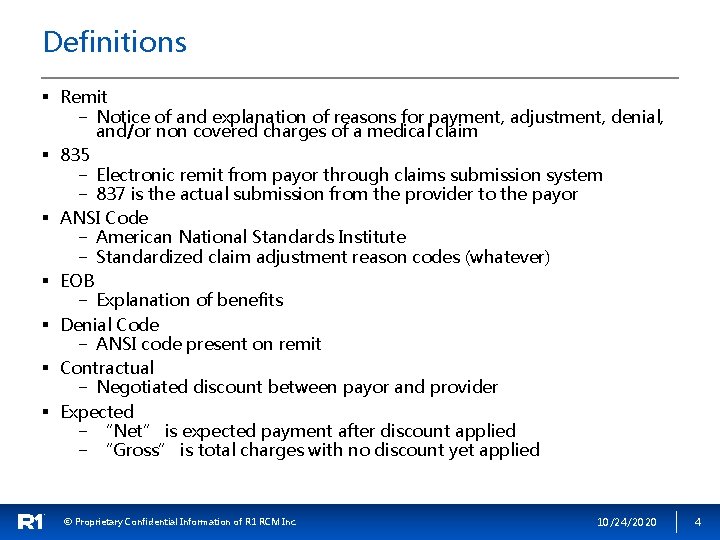 Definitions § Remit − Notice of and explanation of reasons for payment, adjustment, denial,