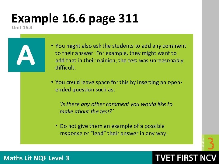 Example 16. 6 page 311 Unit 16. 3 • You might also ask the