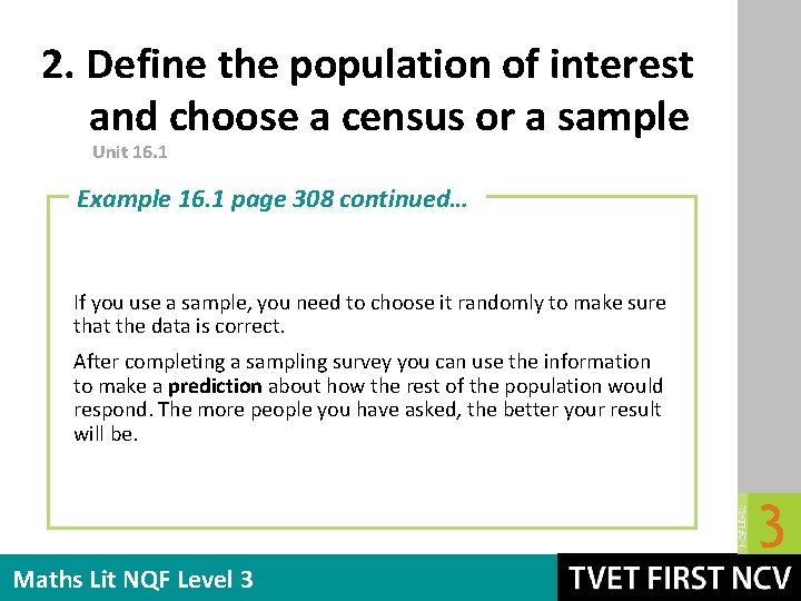 2. Define the population of interest and choose a census or a sample Unit