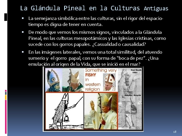 La Glándula Pineal en la Culturas Antiguas La semejanza simbólica entre las culturas, sin