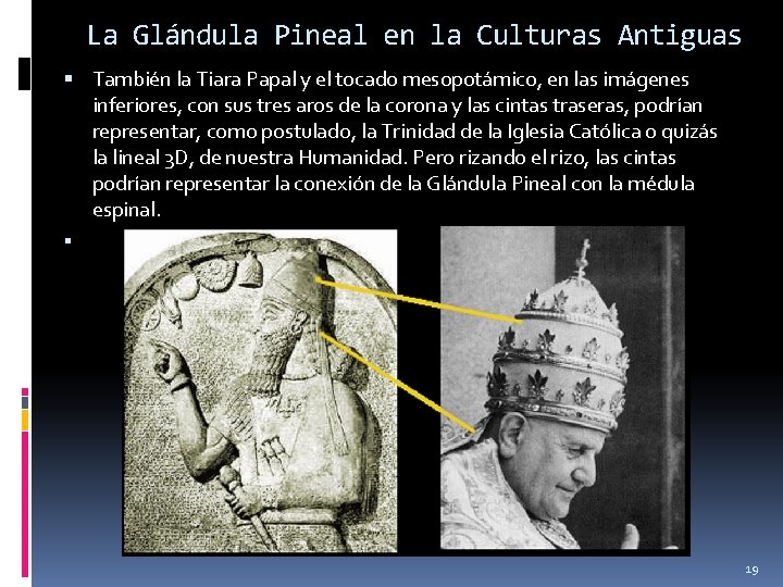 La Glándula Pineal en la Culturas Antiguas También la Tiara Papal y el tocado