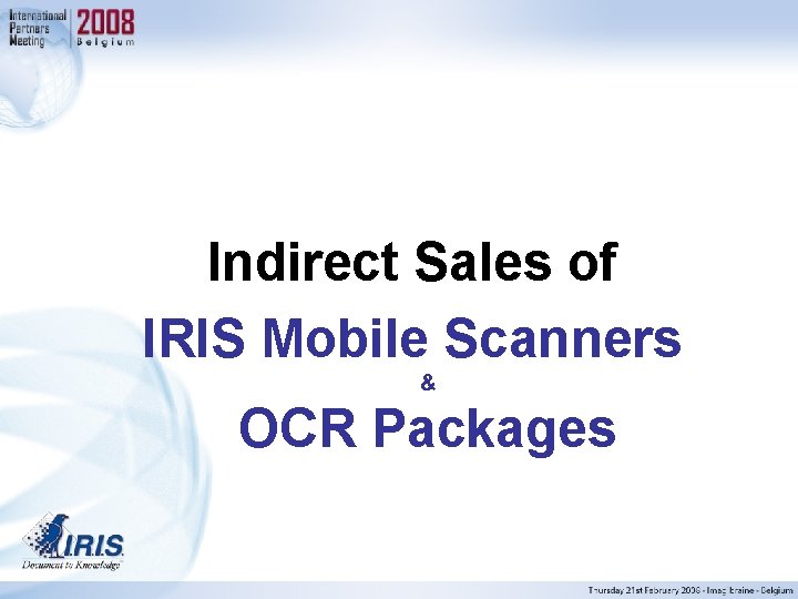 Indirect Sales of IRIS Mobile Scanners & OCR Packages 