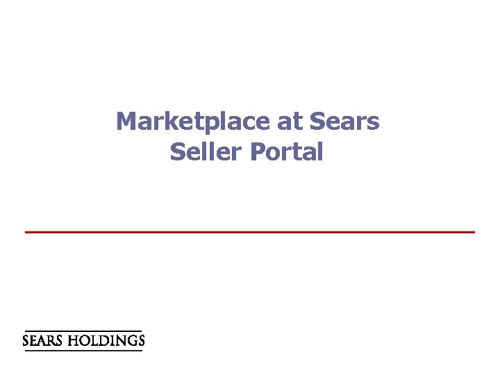 Marketplace at Sears Seller Portal 