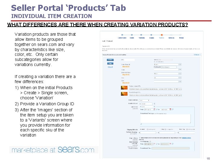 Seller Portal ‘Products’ Tab INDIVIDUAL ITEM CREATION WHAT DIFFERENCES ARE THERE WHEN CREATING VARIATION Seller Portal ‘Products’ Tab INDIVIDUAL ITEM CREATION WHAT DIFFERENCES ARE THERE WHEN CREATING VARIATION