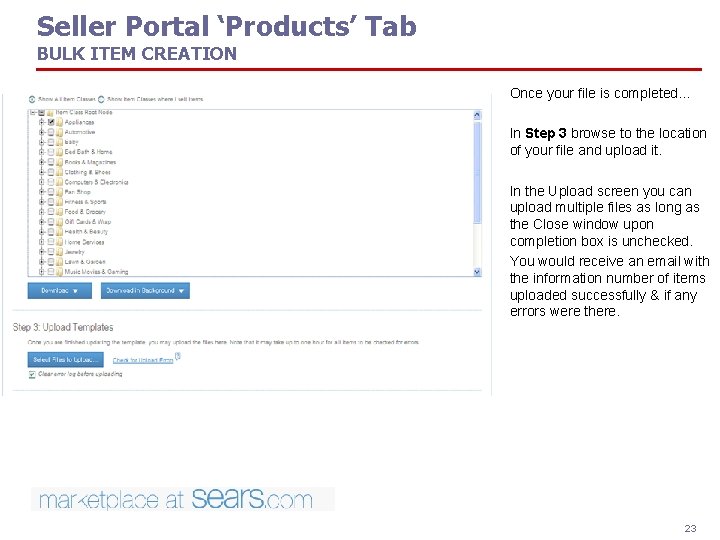 Seller Portal ‘Products’ Tab BULK ITEM CREATION Once your file is completed… In Step