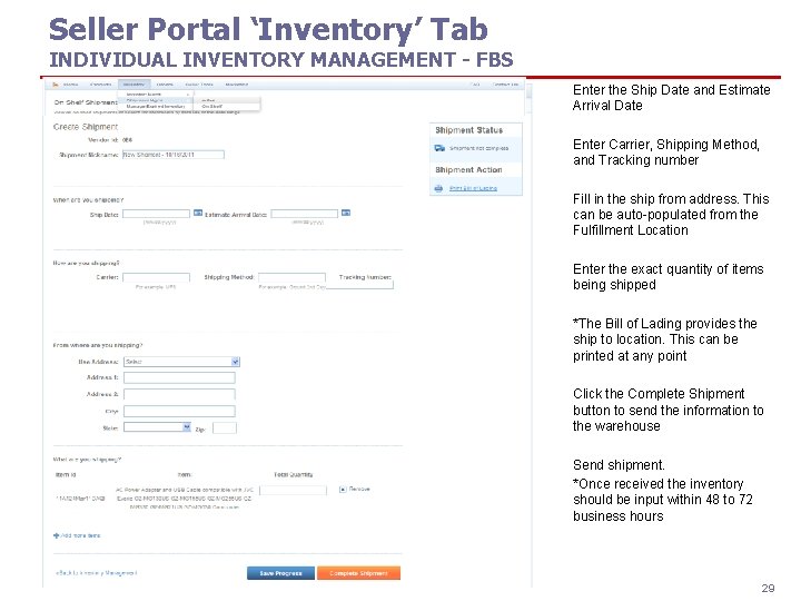 Seller Portal ‘Inventory’ Tab INDIVIDUAL INVENTORY MANAGEMENT - FBS Enter the Ship Date and