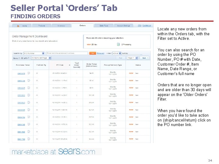 Seller Portal ‘Orders’ Tab FINDING ORDERS Locate any new orders from within the Orders