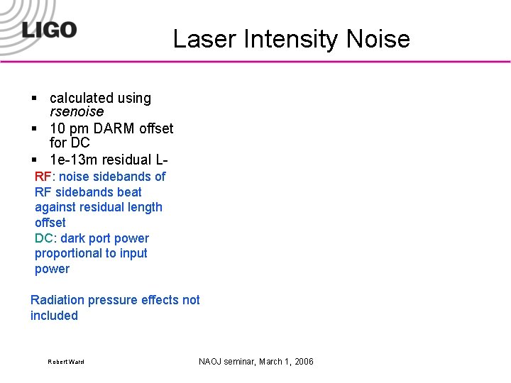 Laser Intensity Noise § calculated using rsenoise § 10 pm DARM offset for DC