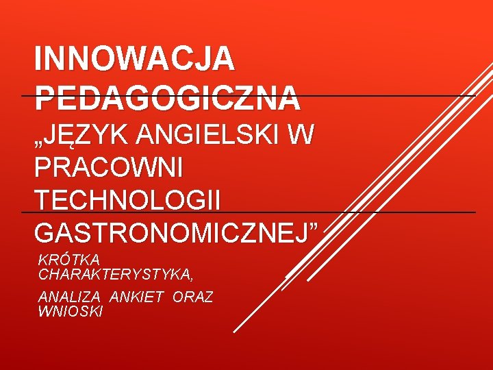 INNOWACJA PEDAGOGICZNA JZYK ANGIELSKI W PRACOWNI TECHNOLOGII