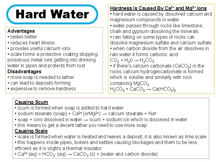 Hard Water Advantages • tastes better • reduces heart illness • provides useful calcium