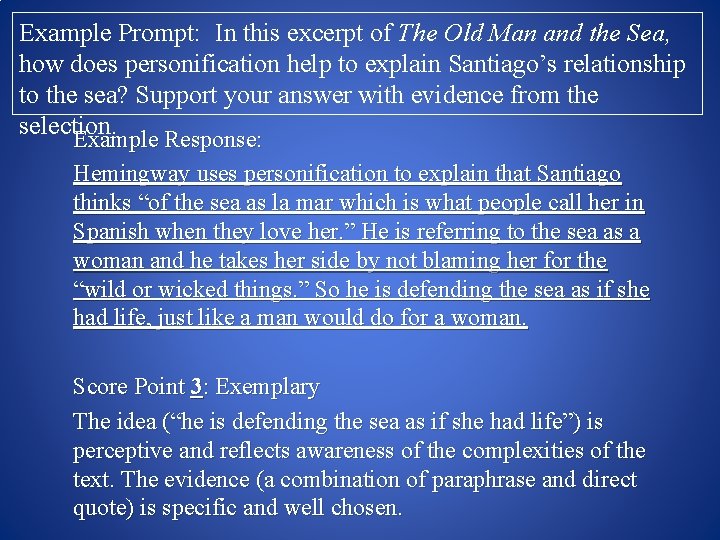 Example Prompt: In this excerpt of The Old Man and the Sea, how does