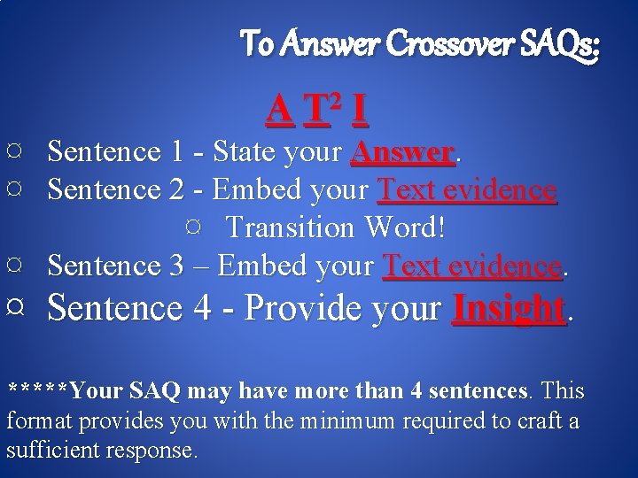 To Answer Crossover SAQs: A 2 T I ¤ Sentence 1 - State your