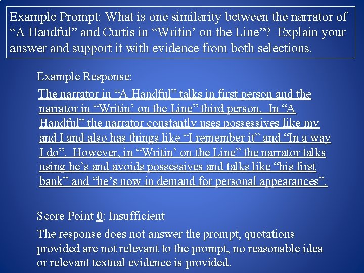 Example Prompt: What is one similarity between the narrator of “A Handful” and Curtis