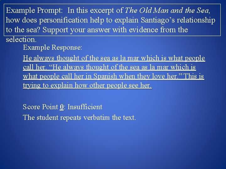 Example Prompt: In this excerpt of The Old Man and the Sea, how does