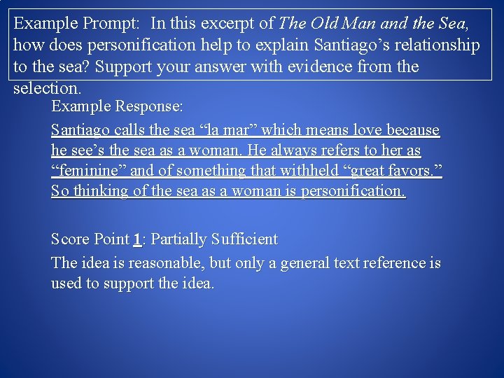 Example Prompt: In this excerpt of The Old Man and the Sea, how does