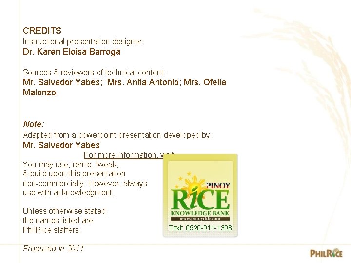 CREDITS Instructional presentation designer: Dr. Karen Eloisa Barroga Sources & reviewers of technical content: