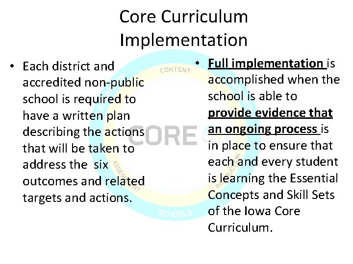 Core Curriculum Implementation • Each district and accredited non-public school is required to have Core Curriculum Implementation • Each district and accredited non-public school is required to have