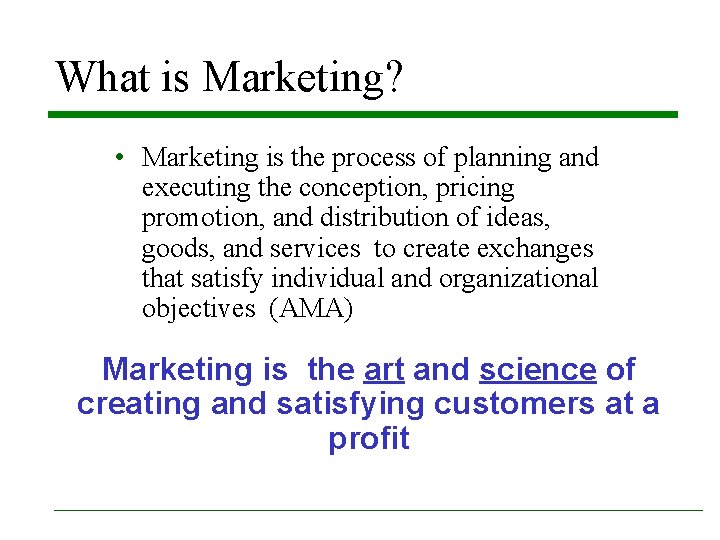 What is Marketing? • Marketing is the process of planning and executing the conception, What is Marketing? • Marketing is the process of planning and executing the conception,