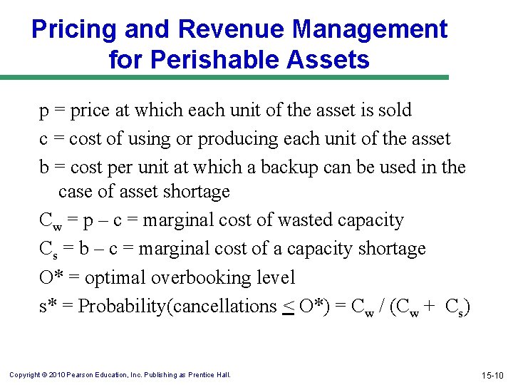 Pricing and Revenue Management for Perishable Assets p = price at which each unit