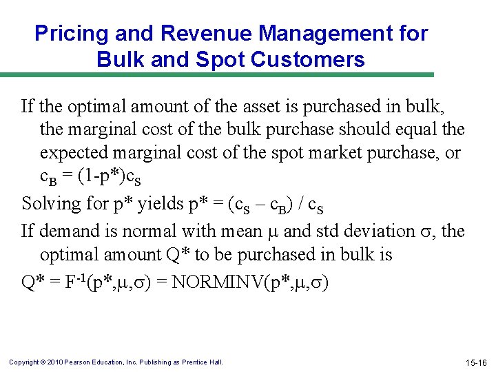 Pricing and Revenue Management for Bulk and Spot Customers If the optimal amount of