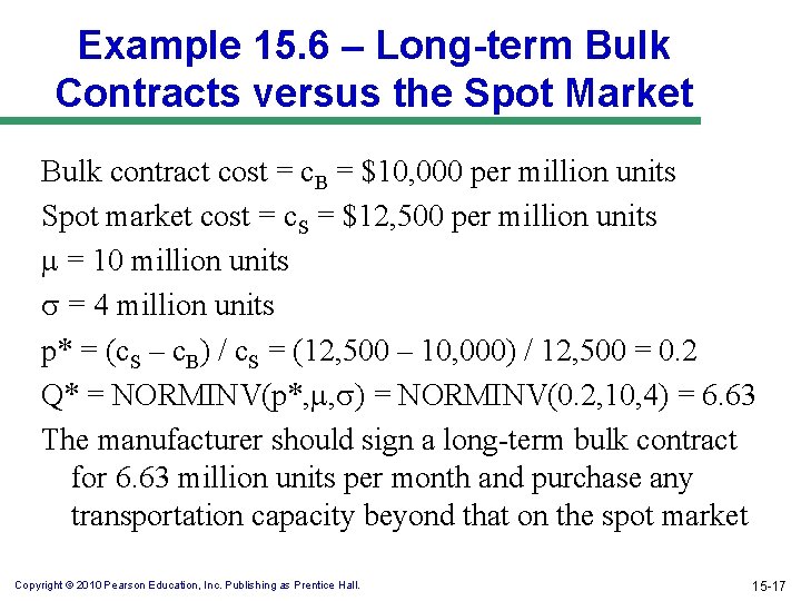 Example 15. 6 – Long-term Bulk Contracts versus the Spot Market Bulk contract cost