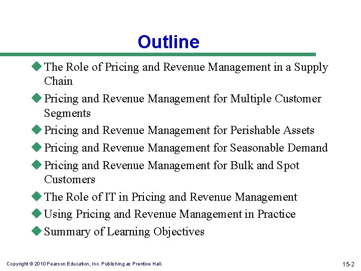 Outline u The Role of Pricing and Revenue Management in a Supply Chain u