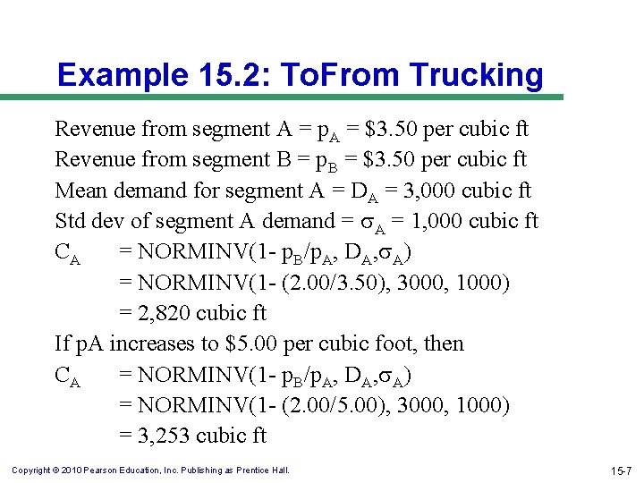 Example 15. 2: To. From Trucking Revenue from segment A = p. A =