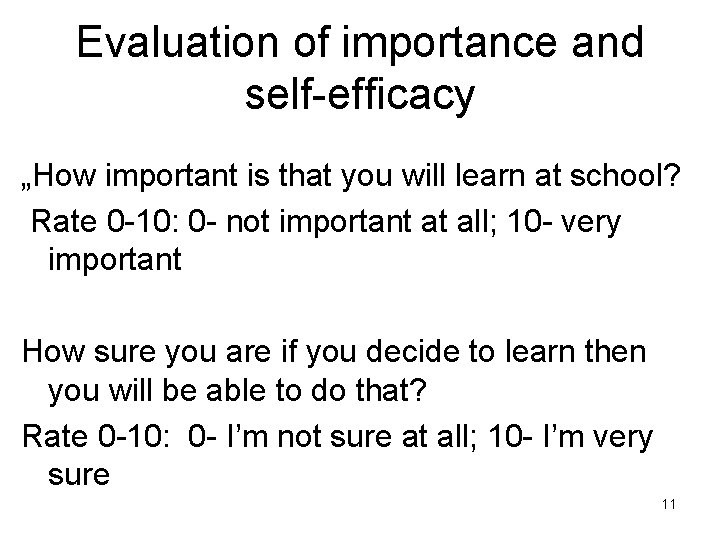 Evaluation of importance and self-efficacy „How important is that you will learn at school?