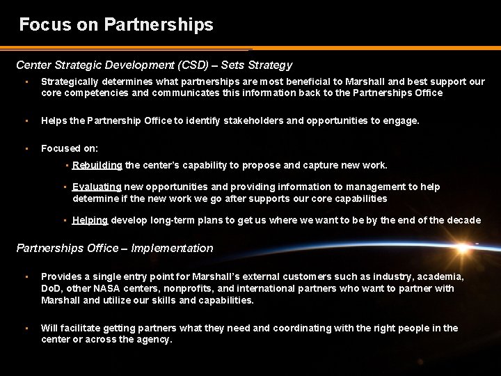 Focus on Partnerships Center Strategic Development (CSD) – Sets Strategy • Strategically determines what