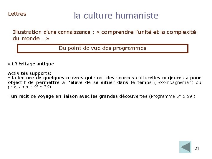 Lettres la culture humaniste Illustration d’une connaissance : « comprendre l’unité et la complexité