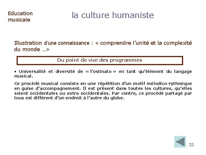 Education musicale la culture humaniste Illustration d’une connaissance : « comprendre l’unité et la