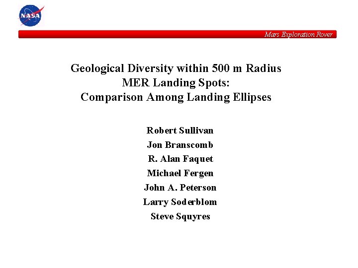 Mars Exploration Rover Geological Diversity within 500 m Radius MER Landing Spots: Comparison Among