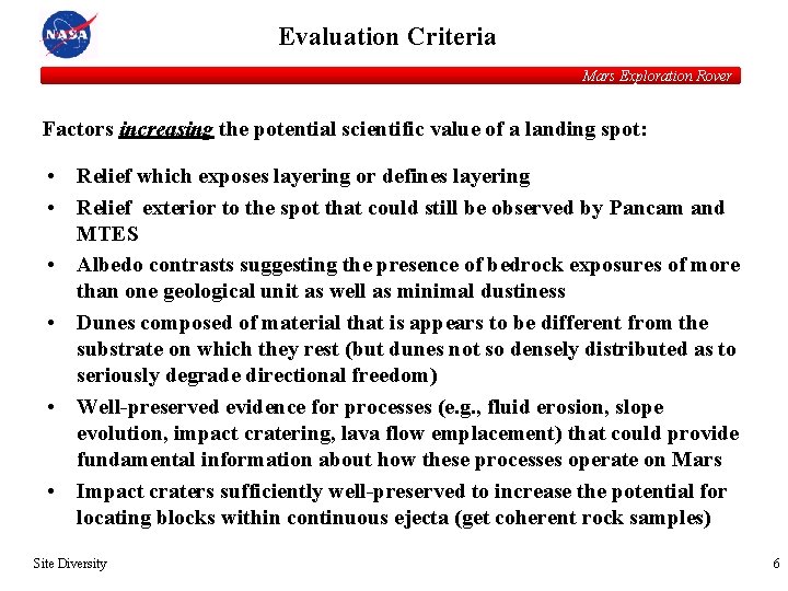 Evaluation Criteria Mars Exploration Rover Factors increasing the potential scientific value of a landing