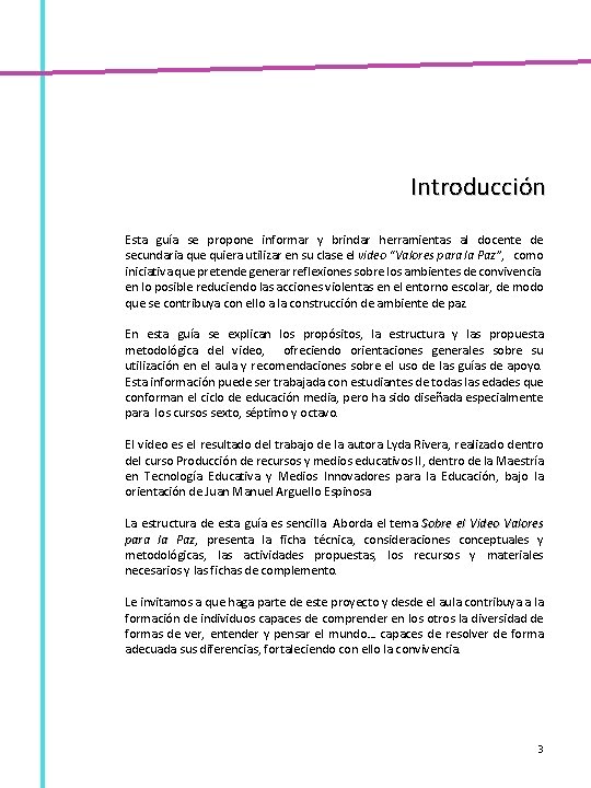 Introducción Esta guía se propone informar y brindar herramientas al docente de secundaria que