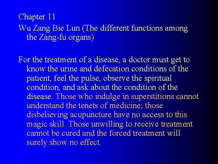 Chapter 11 Wu Zang Bie Lun (The different functions among the Zang-fu organs) For