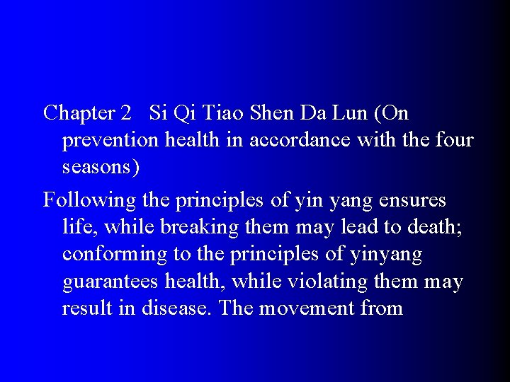 Chapter 2 Si Qi Tiao Shen Da Lun (On prevention health in accordance with