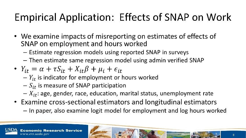 Empirical Application: Effects of SNAP on Work • 8 