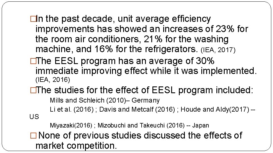 �In the past decade, unit average efficiency improvements has showed an increases of 23%