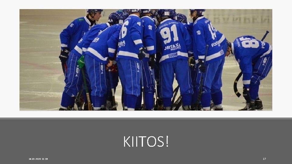 KIITOS! 24. 10. 2020 21: 39 17 