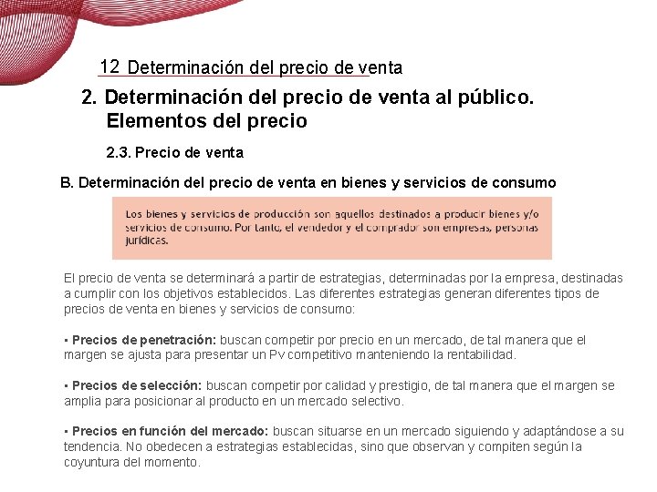 12 Determinación del precio de venta 2. Determinación del precio de venta al público.