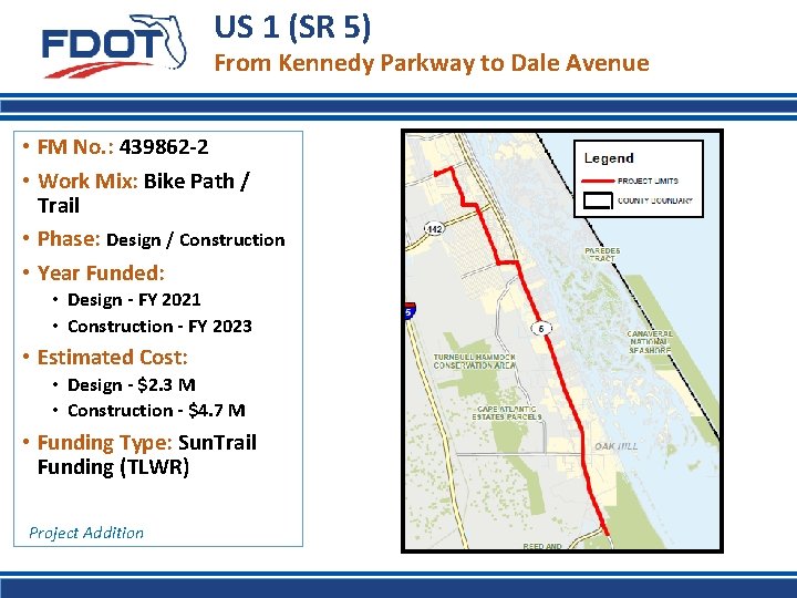 US 1 (SR 5) From Kennedy Parkway to Dale Avenue • FM No. :