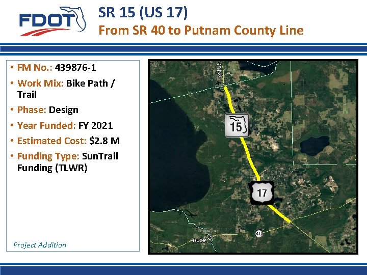 SR 15 (US 17) From SR 40 to Putnam County Line • FM No.