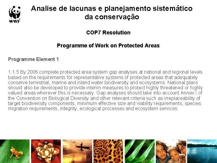 Analise de lacunas e planejamento sistemático da conservação COP 7 Resolution Programme of Work