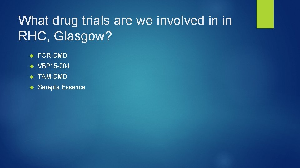 What drug trials are we involved in in RHC, Glasgow? FOR-DMD VBP 15 -004