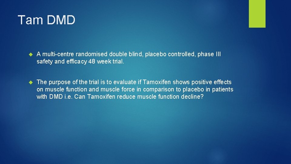 Tam DMD A multi-centre randomised double blind, placebo controlled, phase III safety and efficacy